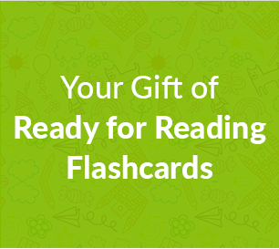 Your Gift of Ready for Reading Flashcards